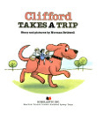 Clifford Takes A Trip - Norman Bridwell (Scholastic Inc. - Paperback) book collectible [Barcode 9780590335546] - Main Image 1