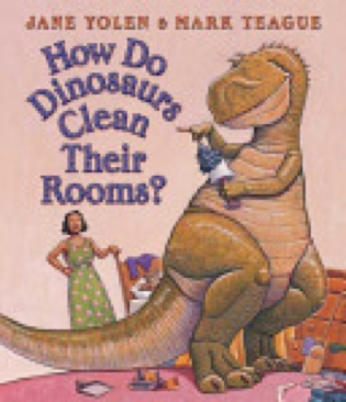 How Do Dinosaurs Clean Their Rooms? - Jane Yolen (Blue Sky Press - Board Book) book collectible [Barcode 9780439649506] - Main Image 1