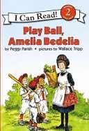 Play Ball, Amelia Bedelia