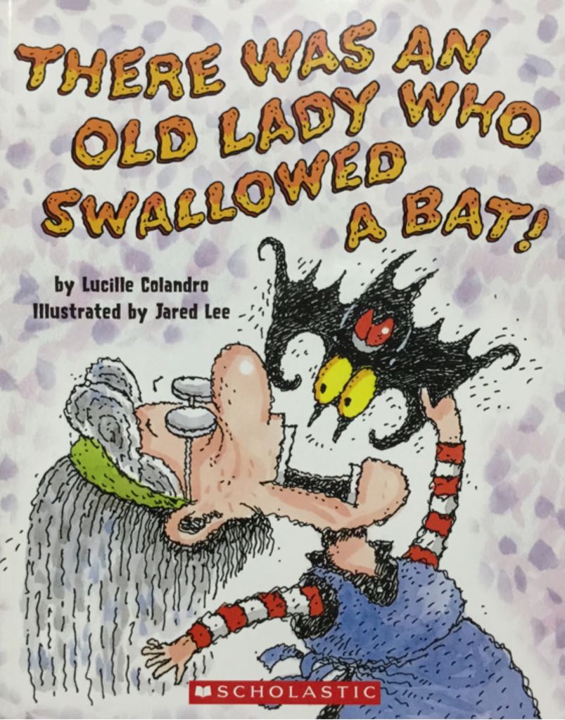 There Was An Old Lady Who Swallowed A Bat!