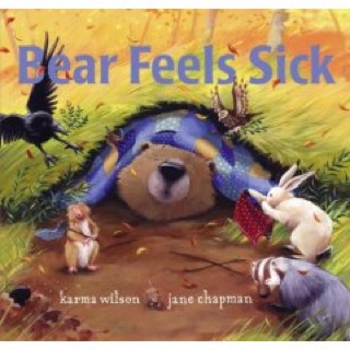 Bear Feels Sick - Karma Wilson (Scholastic - Paperback) book collectible [Barcode 9780545107372] - Main Image 1