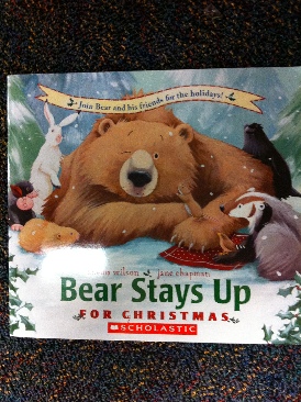 Bear Stays Up For Christmas - Karma Wilson (Scholastic Inc. - Paperback) book collectible [Barcode 9780439682664] - Main Image 1