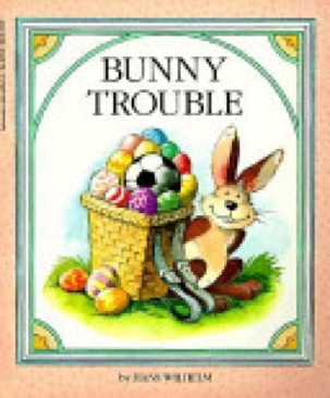 Bunny Trouble - Hans Wilhelm (Scholastic Inc. - Paperback) book collectible [Barcode 9780590450423] - Main Image 1