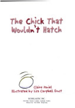 Chick That Wouldn’t Hatch, The