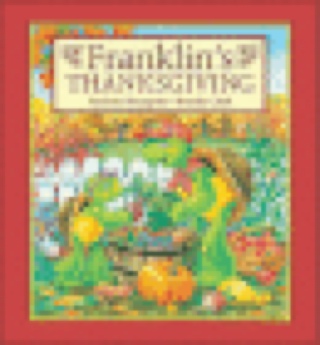 Franklin’s Thanksgiving - Paulette Bourgeois (Scholastic Inc - Paperback) book collectible [Barcode 9780439305747] - Main Image 1