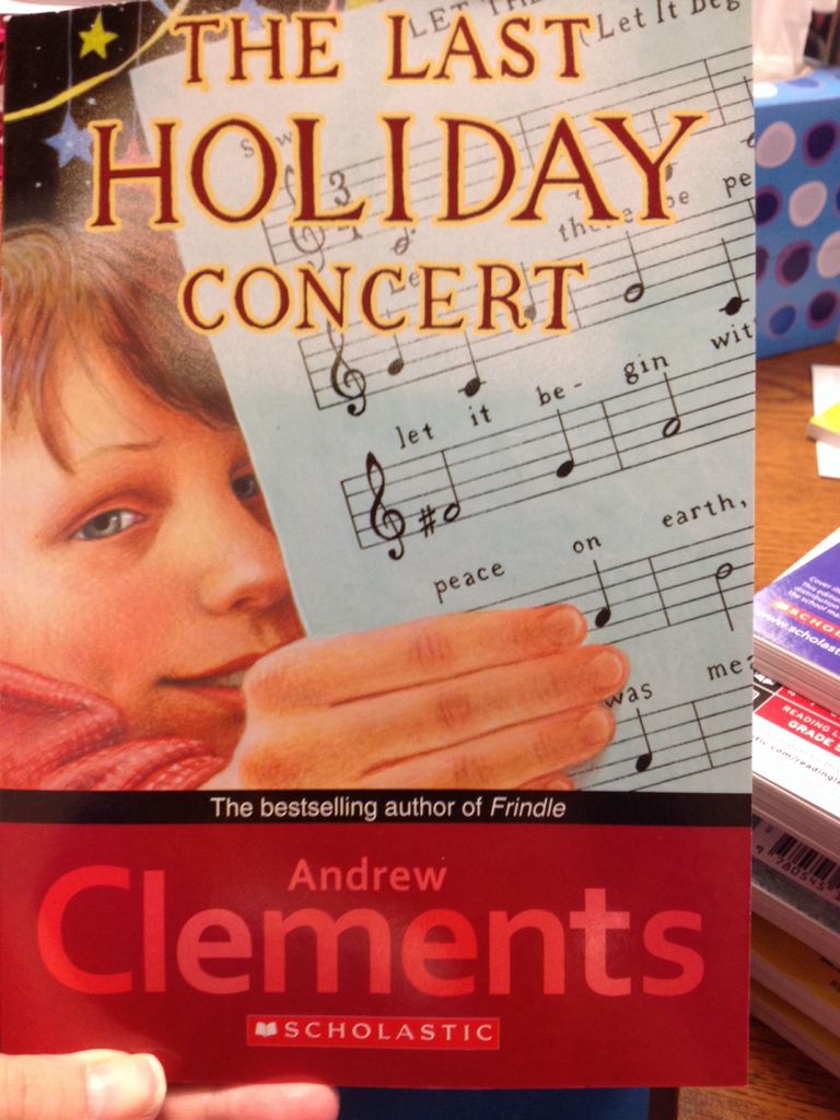 The Last Holiday Concert - Andrew Clements (Scholastic - Paperback) book collectible [Barcode 9780545598125] - Main Image 1
