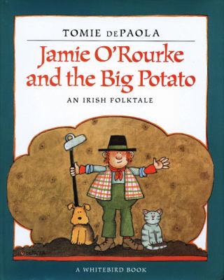 Jamie O’Rourke And The Big Potato