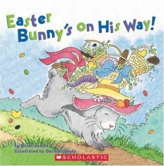 Easter Bunny’s on His Way! - Brian James (Scholastic Inc.) book collectible [Barcode 9780439745307] - Main Image 1