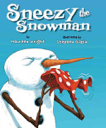 Sneezy the Snowman - Maureen Wright (Marshall Cavendish Children - Kindle) book collectible [Barcode 9780761457114] - Main Image 1