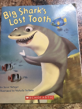Big Shark’s Lost Tooth - Steve Metzger (A Scholastic Press - Paperback) book collectible [Barcode 9780439837460] - Main Image 1