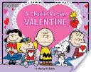 A Charlie Brown Valentine - Charles M. Schulz (Simon Spotlight, an imprint of Simon & Schuster Children’s Publishing Division - Paperback) book collectible [Barcode 9781481468039] - Main Image 1