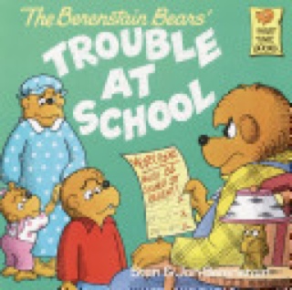 Berenstain Bears: Trouble At School - Stan & Jan Berenstain (Random House - Hardcover) book collectible [Barcode 9780394873367] - Main Image 1