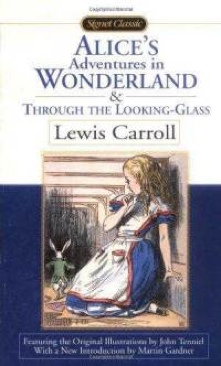 Alice’s Adventures in Wonderland & Through The Looking-Glass
