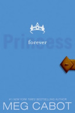 Princess Diaries #10: Forever Princess