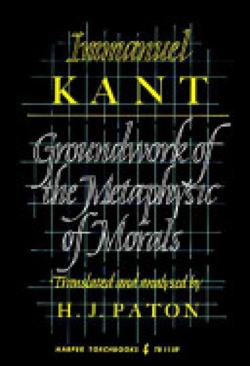 Groundwork Of The Metaphysic Of Morals