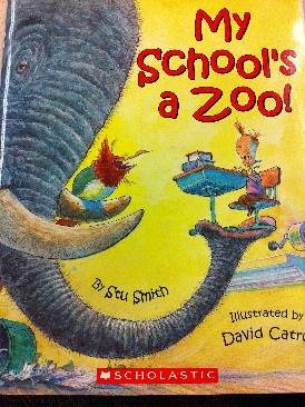 My Schools A Zoo - Stu Smith (A Scholastic Press - Paperback) book collectible [Barcode 9780439802659] - Main Image 1