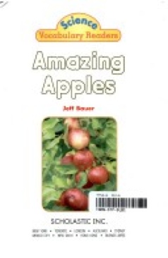 Amazing Apples - Jeff Bauer (Scholastic Inc. - Paperback) book collectible [Barcode 9780439876360] - Main Image 1