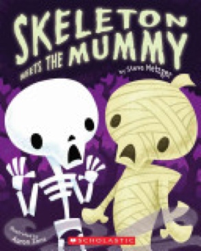 Skeleton Meets The Mummy - Steve Metzger (Scholastic Inc. - Paperback) book collectible [Barcode 9780545230322] - Main Image 1