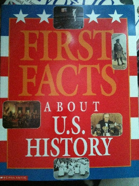 First Facts About U.S. History