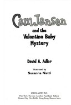 Cam Jansen and the Valentine Baby Mystery - David A. Adler (- Paperback) book collectible [Barcode 9780439024662] - Main Image 1
