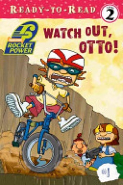 Watch Out, Otto!