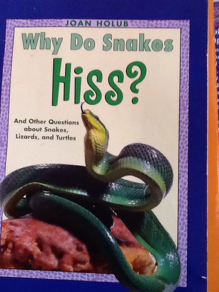 Why Do Snakes Hiss?