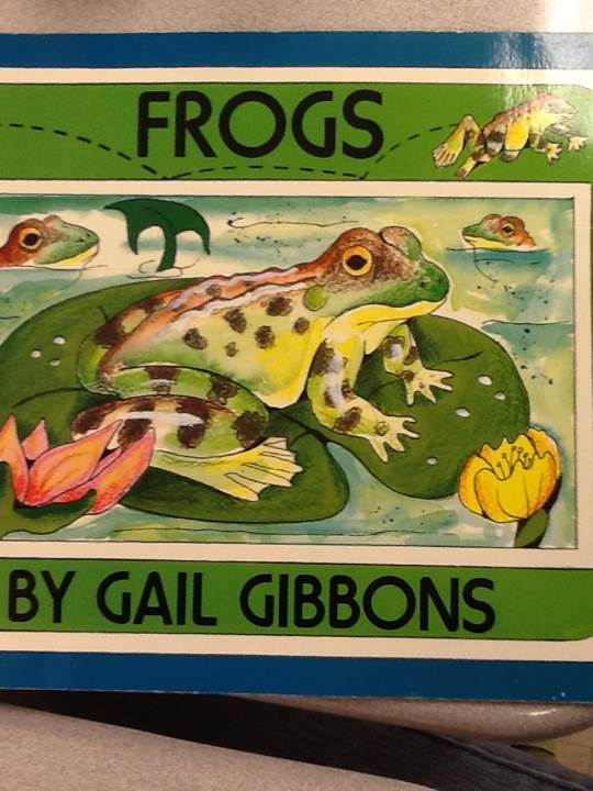 Frogs - Gail Gibbons (Wadsworth Publishing Company - Paperback) book collectible [Barcode 9780823411344] - Main Image 1