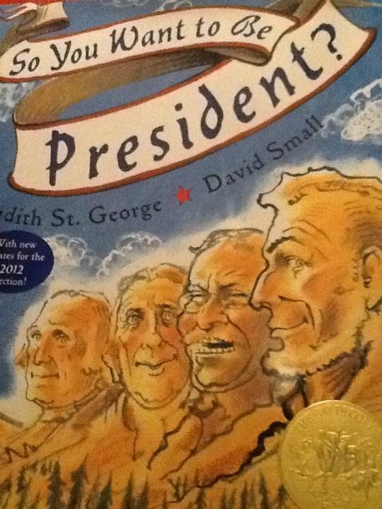 So You Want To Be President? - Judith St. George (Putnam Juvenile - Hardcover) book collectible [Barcode 9780399243172] - Main Image 1