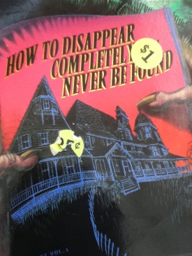How To Disappear Completely And Never Be Found
