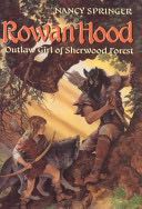 Rowan Hood, Outlaw Girl Of Sherwood Forest