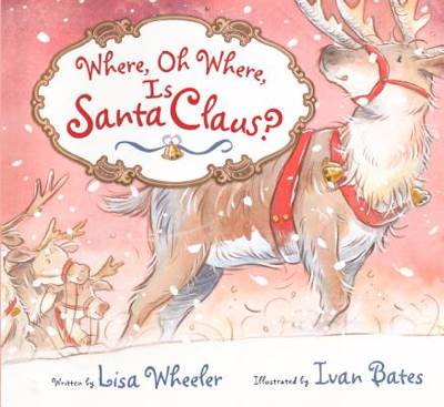 Where, Oh Where, Is Santa Claus?