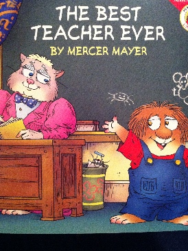 Best Teacher Ever, The - Mercer Mayer (HarperFestival - Paperback) book collectible [Barcode 9780060539603] - Main Image 1