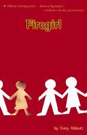 Firegirl (Newbery) - 7th Grade Boys Catholic, Deep, Sad, Friendship