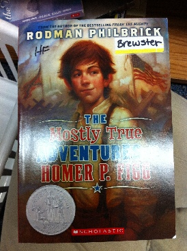 Mostly True Adventures of Homer P. Figg (Newbery) Underground Railroad - Civil War - Orphan - Rodman Philbrick (- Paperback) book collectible [Barcode 9780545235099] - Main Image 1