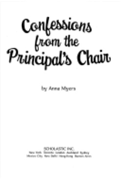 Confessions From The Principal’s Chair - Anna Myers (- Paperback) book collectible [Barcode 9780545032759] - Main Image 1