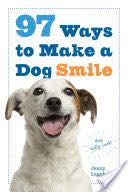 97 Ways To Make A Dog Smile