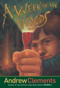 A Week in the Woods - Andrew Clements (Atheneum Books for Young Readers - Paperback) book collectible [Barcode 9780689858024] - Main Image 1