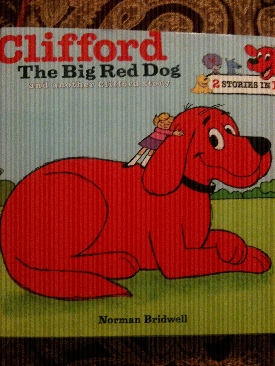 Clifford The Big Red Dog And Another Clifford Story - Norman Bridwell (Scholastic - Hardcover) book collectible [Barcode 9780545228978] - Main Image 1