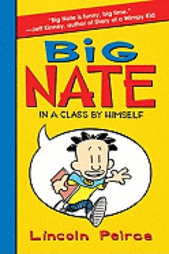 Big Nate : In A Class By Himself - Lincoln Peirce (HarperCollins - Paperback) book collectible [Barcode 9780061992872] - Main Image 1