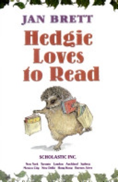 Hedgie Loves to Read - Jan Brett (Scholastic - Paperback) book collectible [Barcode 9780439905947] - Main Image 1