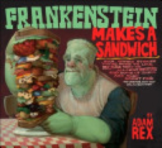 Frankenstein Makes A Sandwich - Adam Rex (Harcourt Children’s Books - Hardcover) book collectible [Barcode 9780152057664] - Main Image 1