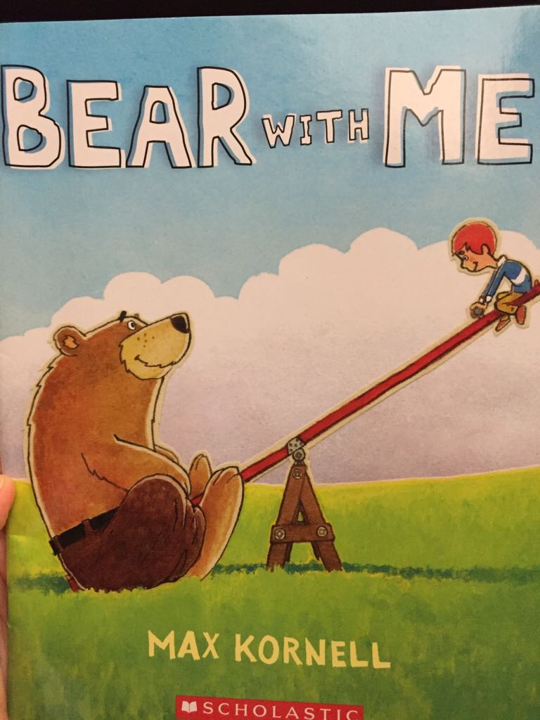 Bear With Me - Max Kornell (Scholastic - Paperback) book collectible [Barcode 9780545571845] - Main Image 1
