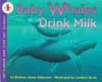 Baby Whales Drink Milk - Barbara Juster Esbensen (Troll Associates - Paperback) book collectible [Barcode 9780060215514] - Main Image 1