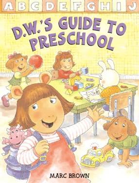 D.W.’s Guide To Preschool