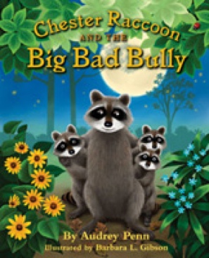 Chester Raccoon And The Big Bad Bully - Audrey Penn (Scholastic - Paperback) book collectible [Barcode 9780545203951] - Main Image 1