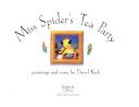 Miss Spider’s Tea Party