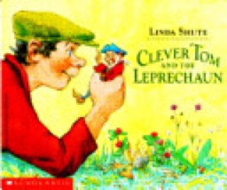 Clever Tom And The Leprechaun - Linda Shute (St Patricks Day - Paperback) book collectible [Barcode 9780590431705] - Main Image 1