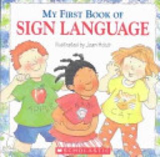 My First Book Of Sign Language xG41- IQ (ABC, Time, Shape, color Etc)