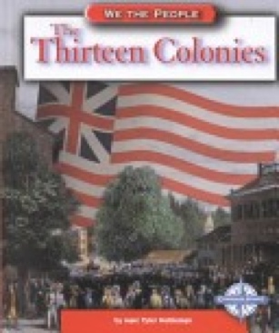 We The People, The Thirteen Colonies