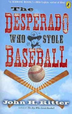 The Desperado Who Stole Baseball